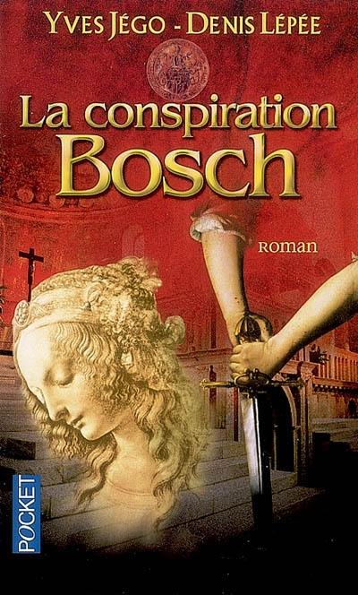 La conspiration Bosch