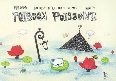 Poisson poissonne : histoire d'eau douce à mer