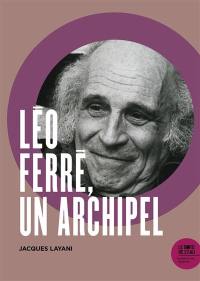 Léo Ferré, un archipel