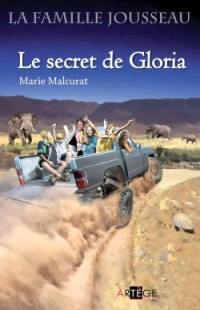 La famille Jousseau. Vol. 1. Le secret de Gloria