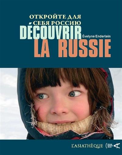 Découvrir la Russie