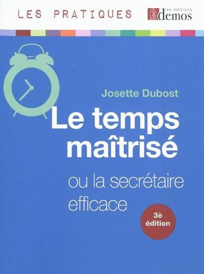 Le temps maîtrisé ou La secrétaire efficace