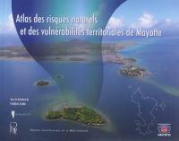 Atlas des risques naturels et des vulnérabilités territoriales de Mayotte