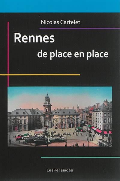 Rennes de place en place