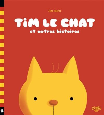 Tim le chat : et autres histoires