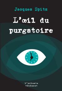 L'oeil du purgatoire