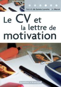 Le CV et la lettre de motivation