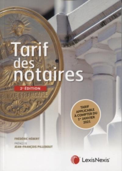 Tarif des notaires : tarif applicable à compter du 1er janvier 2021