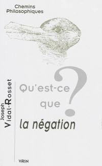 Qu'est-ce que la négation ?