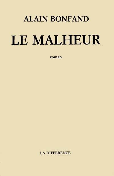 Le Malheur