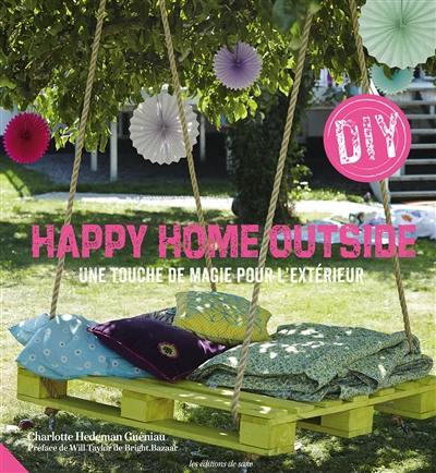 Happy home outside : une touche de magie pour l'extérieur