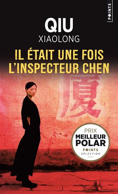 Une enquête de l'inspecteur Chen. Il était une fois l'inspecteur Chen