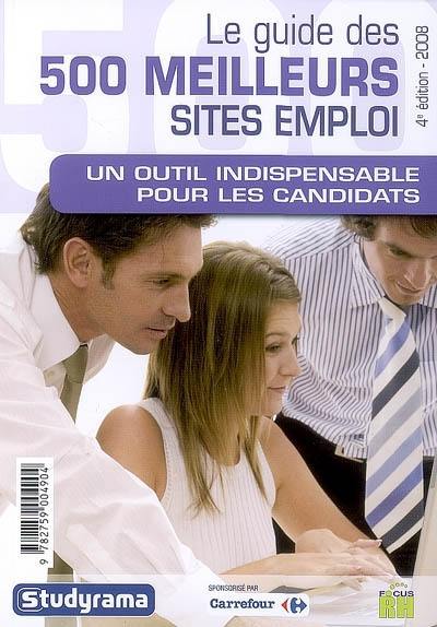 Le guide des 500 meilleurs sites emploi : un outil indispensable pour les candidats