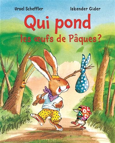 Qui pond les oeufs de Pâques ?