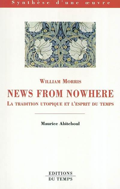 William Morris, News from nowhere : texte et contexte : la tradition utopique et l'esprit du temps