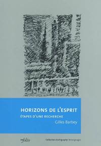 Horizons de l'esprit : étapes d'une recherche