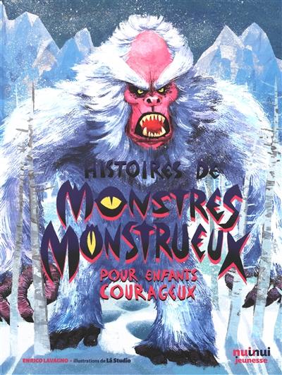 Histoires de monstres monstrueux pour enfants courageux