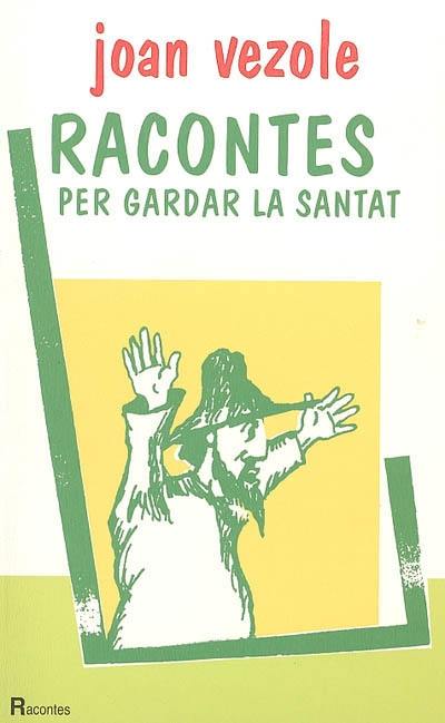 Racontes per gardar la santat