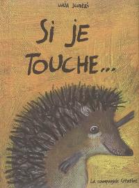 Si je touche...