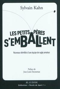 Les Petits Pères s'emballent : nouveaux démêlés d'une équipe de rugby amateur