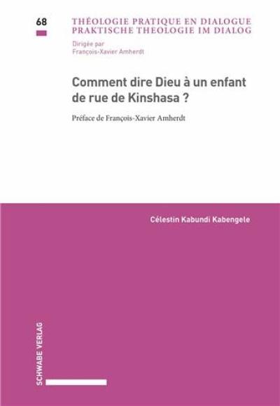 Comment dire Dieu à un enfant de rue de Kinshasa ?