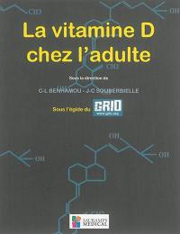 La vitamine D chez l'adulte