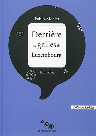 Derrière les grilles du Luxembourg