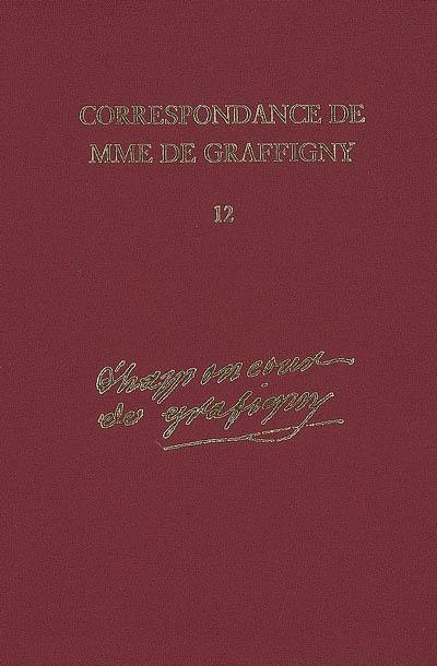 Correspondance de Madame de Graffigny. Vol. 12. 20 juin 1751-18 août 1752 : lettres 1723-1906