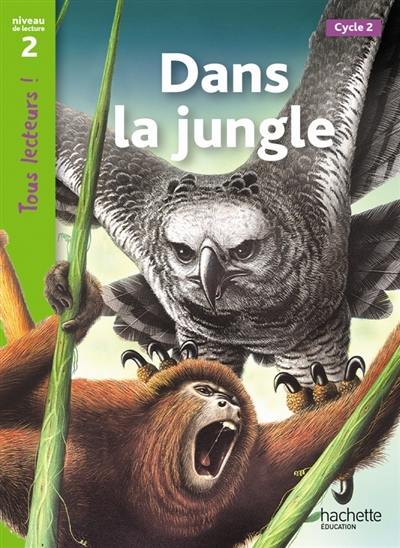 Dans la jungle, cycle 2 : niveau de lecture 2