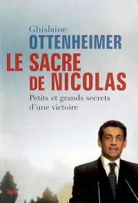 Le sacre de Nicolas : petits et grands secrets d'une victoire