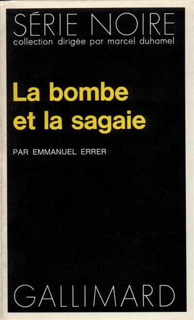 La Bombe et la sagaie