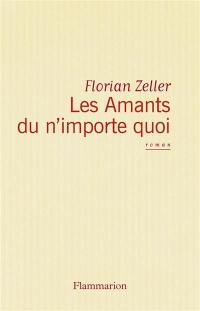 Les amants du n'importe quoi