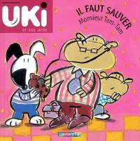 Uki et ses amis. Vol. 6. Il faut sauver Monsieur Tam-Tam