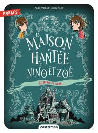 La maison hantée de Nino et Zoé. Vol. 2. Le secret de Tilda