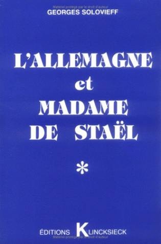 L'Allemagne et madame de Staël : en marge d'un évènement