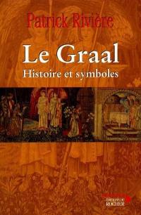 Le Graal : histoire et symboles