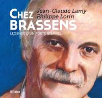 Chez Brassens : légende d'un poète éternel