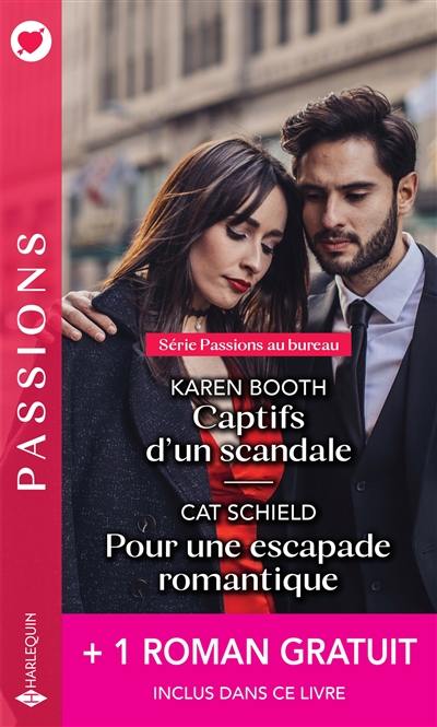 Captifs d'un scandale : passions au bureau. Pour une escapade romantique. Brûlant comme un souvenir