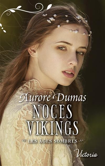 Noces vikings : les âges sombres