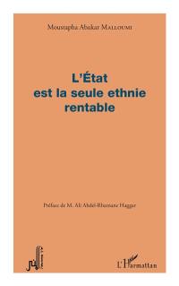 L'Etat est la seule ethnie rentable