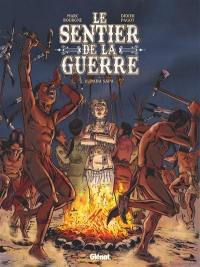 Le sentier de la guerre. Vol. 2. Paha Sapa