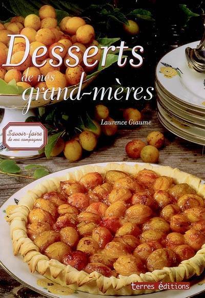 Desserts de nos grand-mères