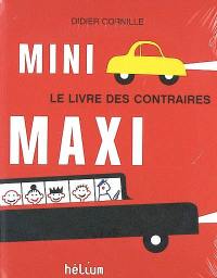 Mini maxi : le livre des contraires