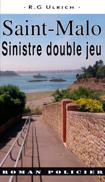 Saint-Malo : sinistre double jeu