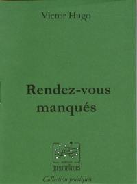 Rendez-vous manqués