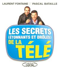 Les secrets (étonnants et drôles) de la télé