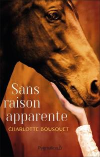 Sans raison apparente