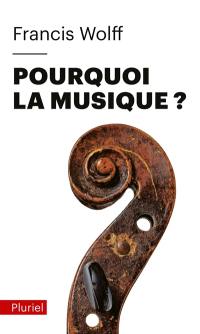 Pourquoi la musique ?