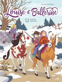 Louise et Ballerine. Vol. 3. Mission mustang