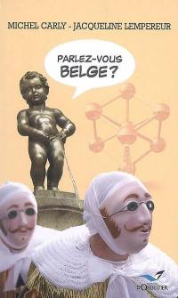 Parlez-vous belge ?